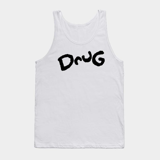 DRUG FUNNIE Tank Top by The Sample Text